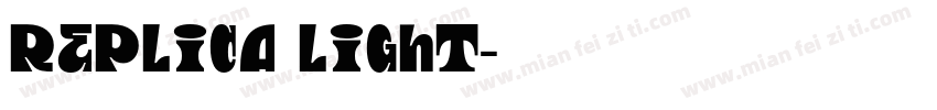 Replica light字体转换